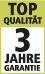 Top Qualität 3 Jahre Garantie Top Qualität 3 Jahre Garantie